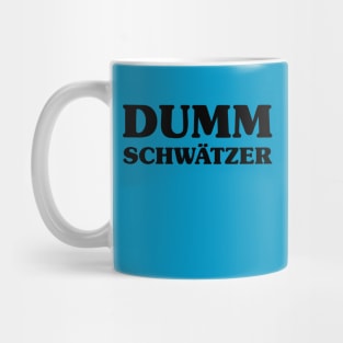 German Slang Dummschwätzer Mug